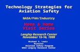 Technology Strategies for Aviation Safety Michael S. Lewis Director Aviation Safety Program Aviation Safety Program NASA Langley Research Center NASA/FAA/Industry.