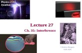 Lecture 27 Physics 2102 Jonathan Dowling Ch. 35: Interference Christian Huygens 1629-1695.