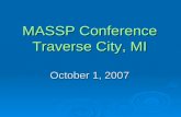 MASSP Conference Traverse City, MI October 1, 2007.