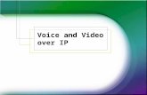 Voice and Video over IP. Topics Use Terminology specific to converged networks Explain VoIP Explain video over IP Describe VoIP and video over IP signaling.