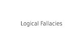 Logical Fallacies. What is an Argument? An argument is a presentation of reasons for a particular standpoint It is composed of premises Premises are statements.