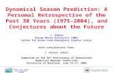 Center for Ocean-Land- Atmosphere Studies Dynamical Season Prediction: A Personal Retrospective of the Past 30 Years (1975-2004), and Conjectures about.