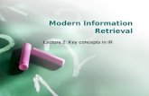 Modern Information Retrieval Lecture 2: Key concepts in IR.