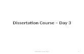 Dissertation Course – Day 3 Disseration course, day 31.