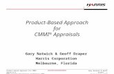 Gary Natwick & Geoff Draper - 1 20-23 October 2003 Product-Based Approach for CMMI ® Appraisals NDIA Systems Engineering Conference 2003 assured communications.