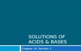 SOLUTIONS OF ACIDS & BASES Chapter 14, Section 3.