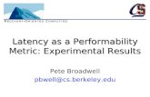 Latency as a Performability Metric: Experimental Results Pete Broadwell pbwell@cs.berkeley.edu.
