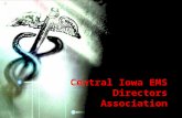 Central Iowa EMS Directors Association. CIEMSD Future Committees Synergy EMS Representation National conference grant Meeting guests Expanded membership.