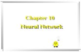 Chapter 10 Chapter 10 Neural Network Neural Network.