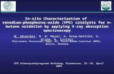 In-situ Characterisation of vanadium-phosphorus-oxide (VPO) catalysts for n-butane oxidation by applying X-ray absorption spectroscopy M. Hävecker, R.