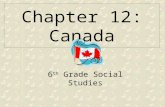 Chapter 12: Canada 6 th Grade Social Studies. Vocabulary potash A mineral used to make fertilizer pulp Softened wood fibers used to make paper newsprint.