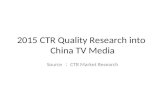 2015 CTR Quality Research into China TV Media Source ： CTR Market Research.