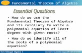 Holt McDougal Algebra 2 Fundamental Theorem of Algebra How do we use the Fundamental Theorem of Algebra and its corollary to write a polynomial equation.