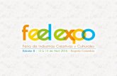 CREATIVE AND CULTURAL TRADE SHOW INDUSTRY FEEL EXPO 2016 Company Object and Ejecutorias 3A PRODUCTIONS SAS is a Company that organizes events, trade shows,