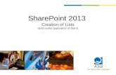 SharePoint 2013 Creation of Lists (and useful application of them)
