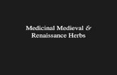 Medicinal Medieval & Renaissance Herbs. Terms N nomenclature (binomials, synonymy, authors) classification morphology anatomy.