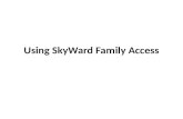 Using SkyWard Family Access. SKYWARD FAMILY ACCESS Go to // What is Family Access? Family.