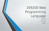 269200 Web Programming Language Week 14 Ken Cosh HTML 5.