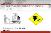 THE BARON TORNADO INDEX (BTI) Presented by: Matt Havin.