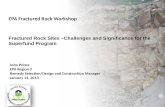 Fractured Rock Sites –Challenges and Significance for the Superfund Program EPA Fractured Rock Workshop John Prince EPA Region 2 Remedy Selection/Design.