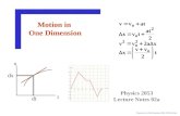 Motion in One Dimension Physics 2053 Lecture Notes 02a dx dt x t Kinematics in One Dimension (Phy 2053) vittitoe.