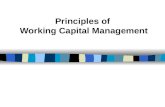 Principles of Working Capital Management. Concepts of Working Capital Gross working capital (GWC) GWC refers to the firm’s total investment in current.