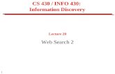 1 CS 430 / INFO 430: Information Discovery Lecture 20 Web Search 2.