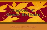 Chapter 4: Great Britain …the incubator of liberal democracy…