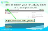 How to obtain your HKEdCity citizen ID and password .