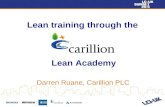 Lean training through the Lean Academy Darren Ruane, Carillion PLC.