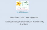 Effective Conflict Management: Strengthening Community in Community Gardens Supported by: