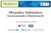 Measles Initiative Grassroots Outreach 23 September 2008.