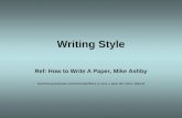 Writing Style Ref: How to Write A Paper, Mike Ashby http://www.grantadesign.com/download/pdf/How_to_write_a_paper_6th_edition_2005.pdf.