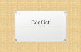 Conflict. What is Conflict? Conflict is a disagreement over issues of that are important or have an emotional irritant. Substantive conflicts involve.