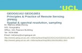 GEOGG141/ GEOG3051 Principles & Practice of Remote Sensing (PPRS) Spatial & spectral resolution, sampling Dr. Mathias (Mat) Disney UCL Geography Office: