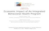 Economic Impact of An Integrated Behavioral Health Program Kenneth Kushner, PhD Professor, University of Wisconsin Department of Family Medicine Neftali.