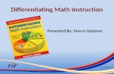 Www.tie.net Presented By: Sherry Gettemy.  As a math coach for my district, I have used the Differentiating Math Instruction a great deal.