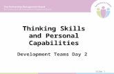 Thinking Skills and Personal Capabilities Development Teams Day 2 Slide 1.