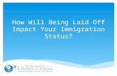 How Will Being Laid Off Impact Your Immigration Status?
