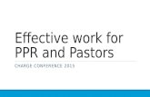 Effective work for PPR and Pastors CHARGE CONFERENCE 2015.