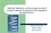 NCLB: What’s a Principal to Do? Library Media Programs and Student Achievement Laverne Proctor MEDT 6466 Spring 2013 guidepost.med.