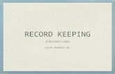 RECORD KEEPING A Barrister's view Laura McMahon BL.