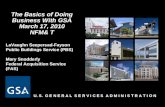 LaVaughn Seepersad-Fayson Public Buildings Service (PBS) Mary Snodderly Federal Acquisition Service (FAS) The Basics of Doing Business With GSA March 17,