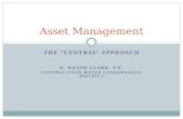 THE “CENTRAL” APPROACH D. HEATH CLARK, P.E. CENTRAL UTAH WATER CONSERVANCY DISTRICT Asset Management.