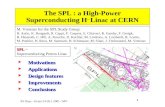 1 PS Days - Evian 24-26.1.2001 / MV The SPL : a High-Power Superconducting H – Linac at CERN  Motivations  Applications  Design features  Improvements.