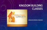 KINGDOM BUILDING CLASSES ASSIMILATION STRATEGY & TRANSITION.