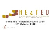 Yorkshire Regional Network Event 19 th October 2012.