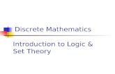 Introduction to Logic & Set Theory Discrete Mathematics.