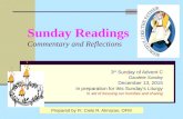 Sunday Readings Commentary and Reflections 3 rd Sunday of Advent C Gaudete Sunday December 13, 2015 In preparation for this Sunday’s Liturgy In aid of.