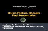 Students: Roni Rabin, Eyal Biran Supervisors: Itay Maman, Tali Yatzkar-Haham, Julia Rubin Industrial Project (234313) 1.